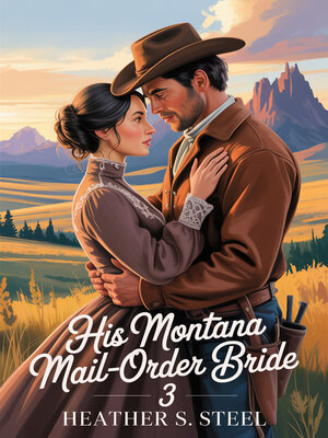 cover image of His Montana Mail-Order Bride 3